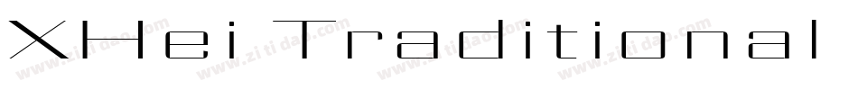 XHei Traditional Reg字体转换